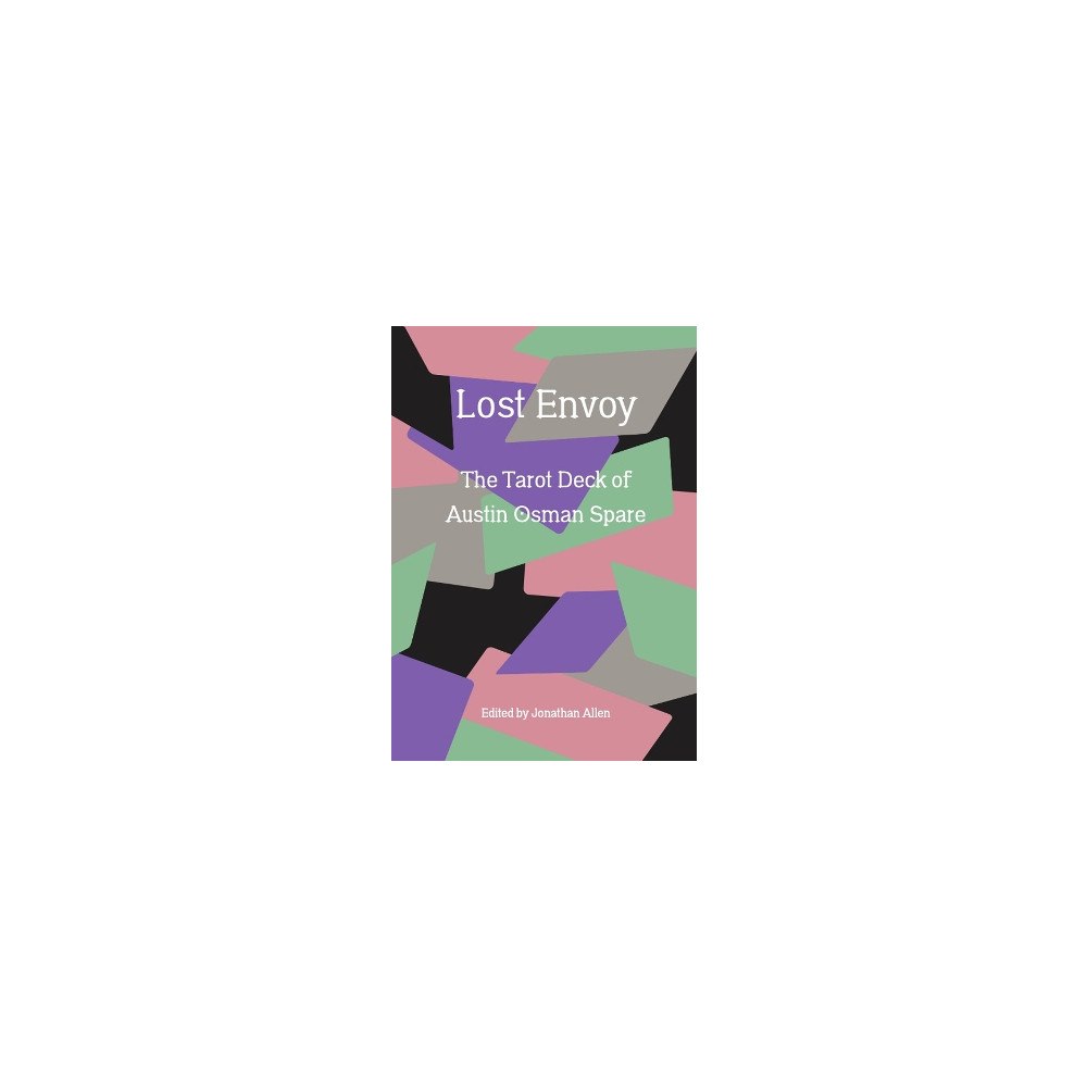 The MIT Press Lost Envoy, revised and updated edition: The Tarot Deck of Austin Osman Spare (häftad, eng)