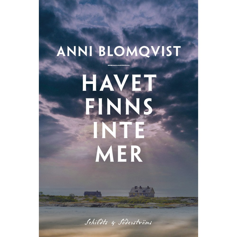 Anni Blomqvist Havet finns inte mer (häftad)
