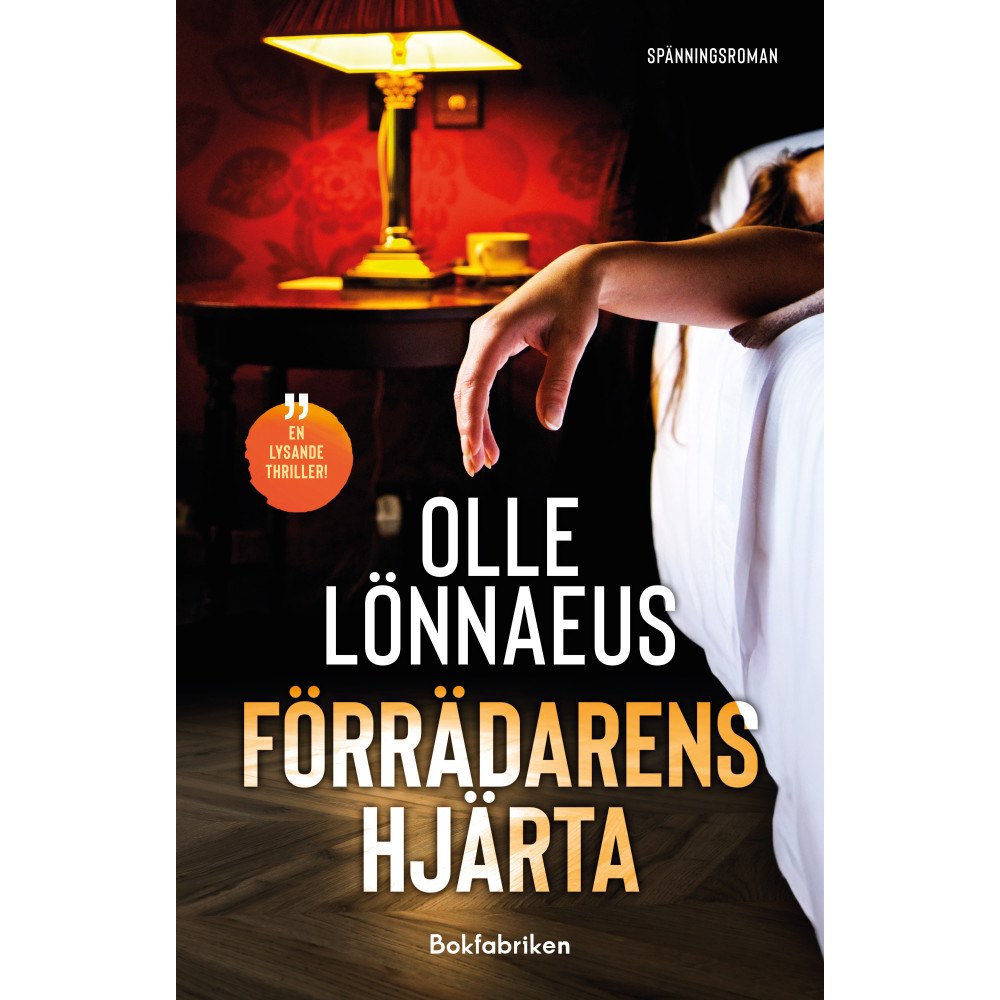 Olle Lönnaeus Förrädarens hjärta (inbunden)