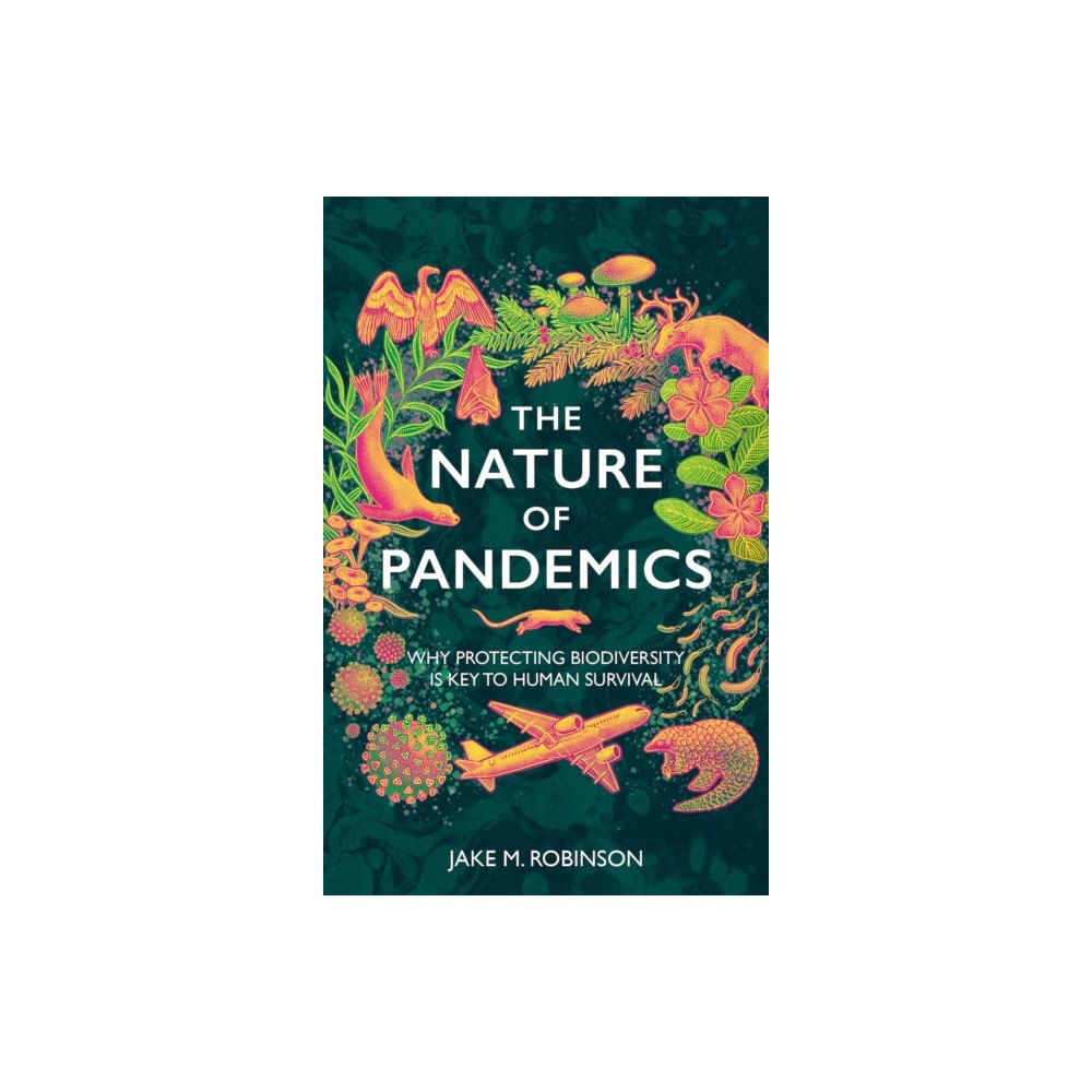 Pelagic Publishing The Nature of Pandemics (inbunden, eng)