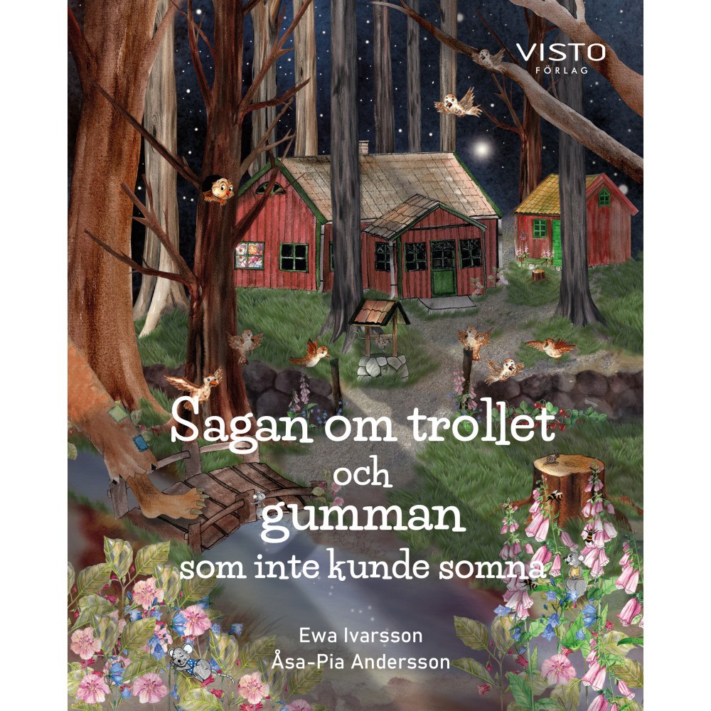 Ewa Ivarsson Sagan om trollet och gumman som inte kunde somna (inbunden)