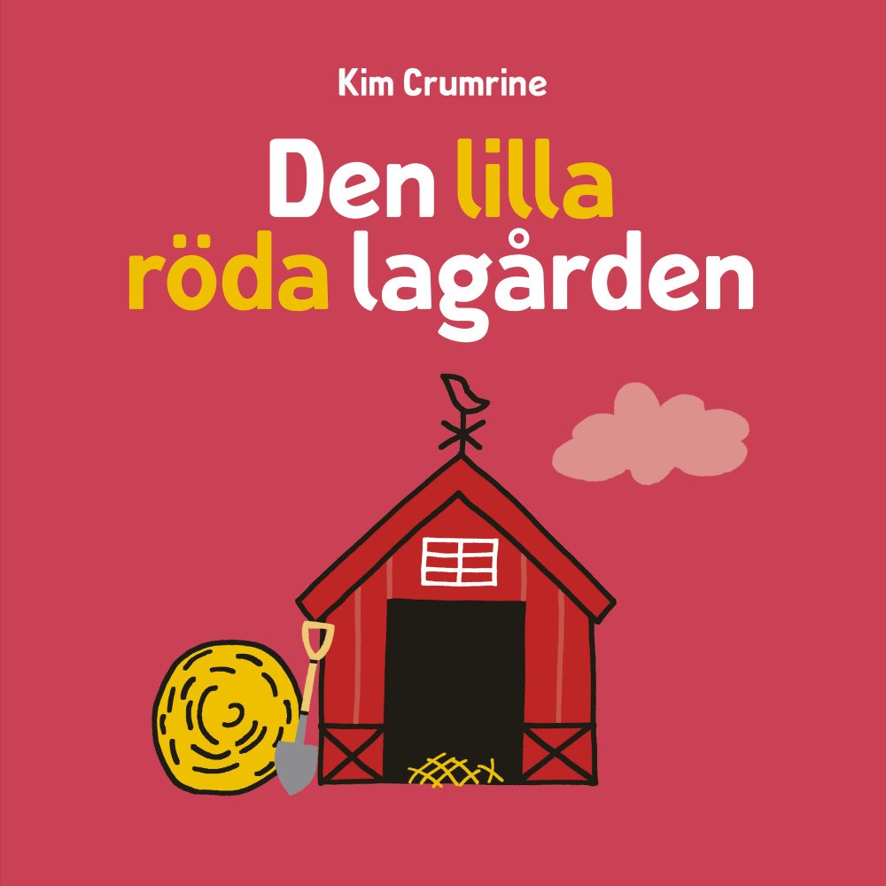 Kim Crumrine Den lilla röda lagården (bok, board book)