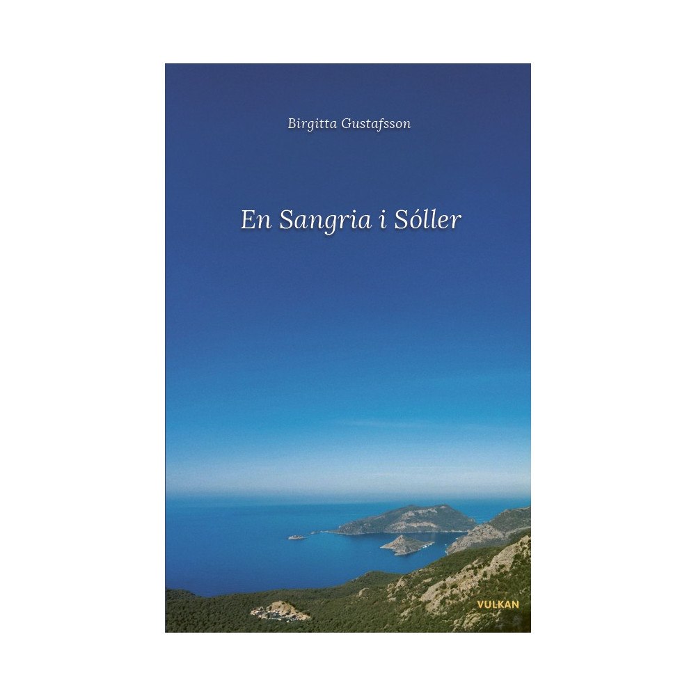 Birgitta Gustafsson En Sangria i Sóller (häftad)