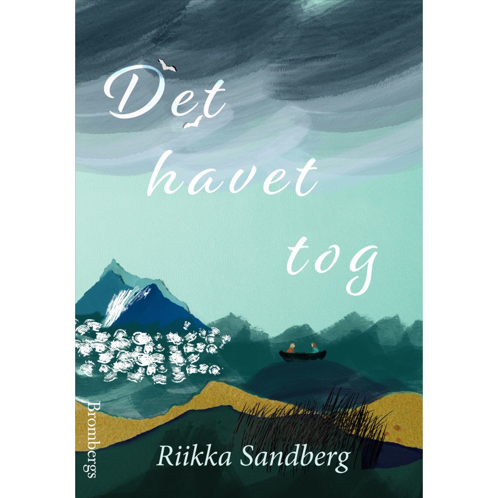 Riikka Sandberg Det havet tog (pocket)