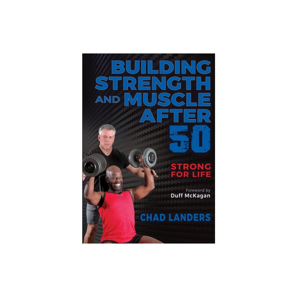 Human Kinetics Publishers Building Strength and Muscle After 50 (häftad, eng)