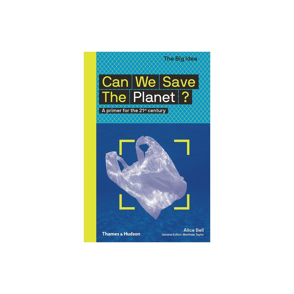 Matthew Taylor Alice Bell Can We Save The Planet?: A primer for th A primer for the 21st century (häftad, eng)