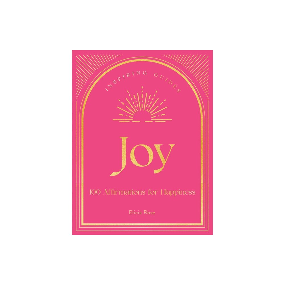 Hachette UK Distribution Ltd Joy A Guide to Mindful Meditations and Affirmations to Help (inbunden, eng)