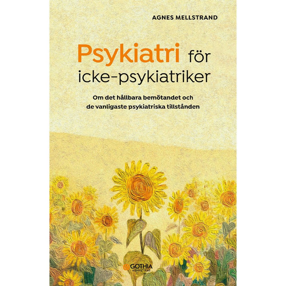 Agnes Mellstrand Psykiatri för icke-psykiatriker : om det hållbara bemötandet och de vanligaste psykiatriska tillstånden (häftad) (Skadad...