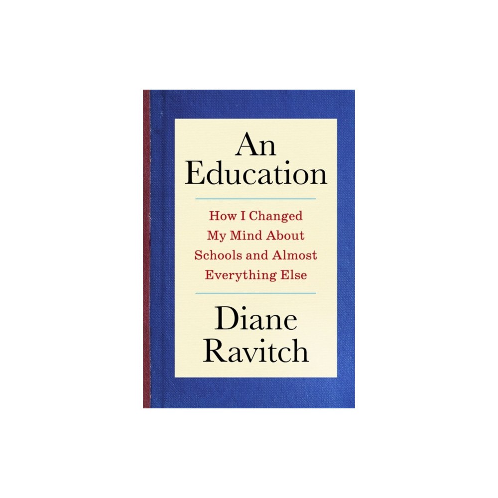 Columbia university press An Education (inbunden, eng)