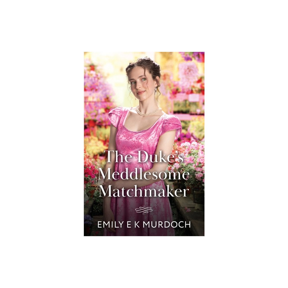 HarperCollins Publishers The Duke's Meddlesome Matchmaker (häftad, eng)