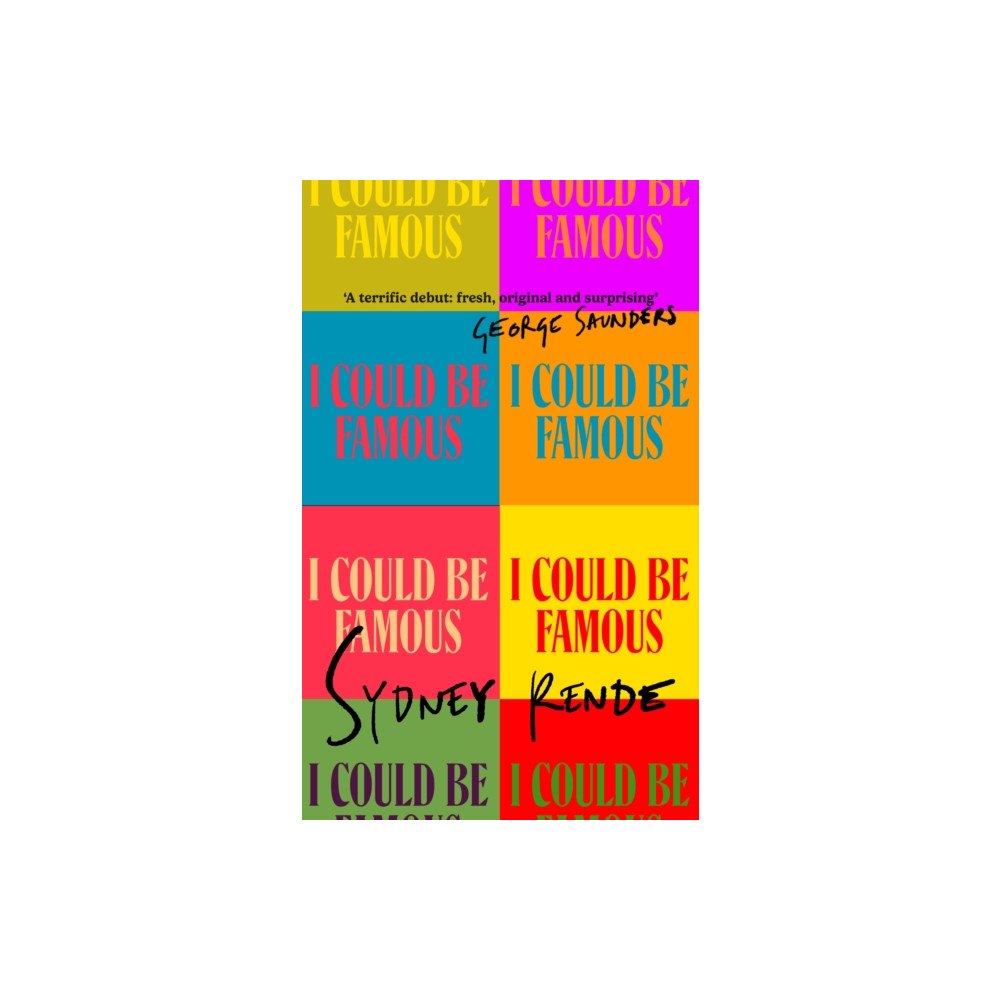 Little, Brown Book Group I Could Be Famous (inbunden, eng)