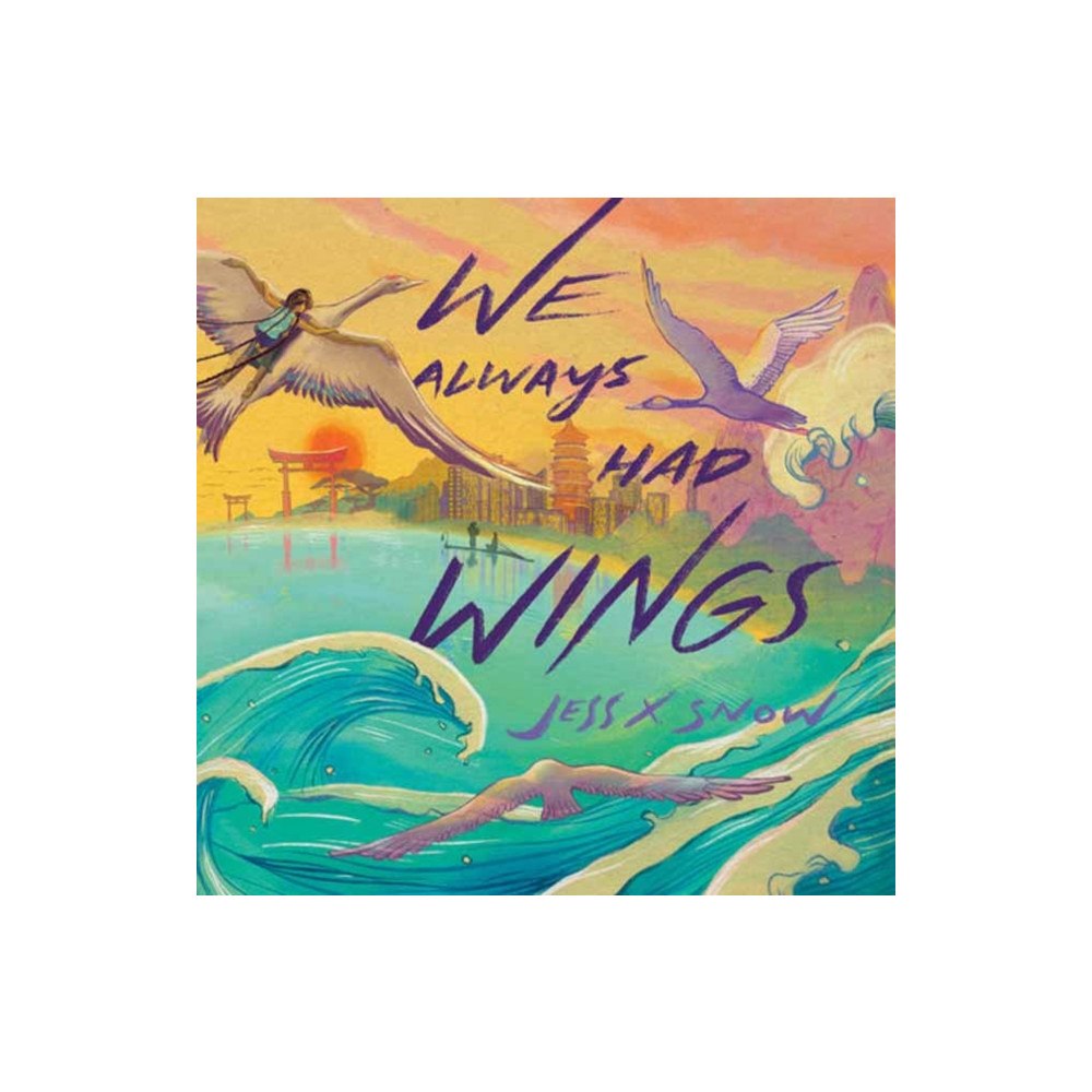 Random House USA Inc We Always Had Wings (inbunden, eng)