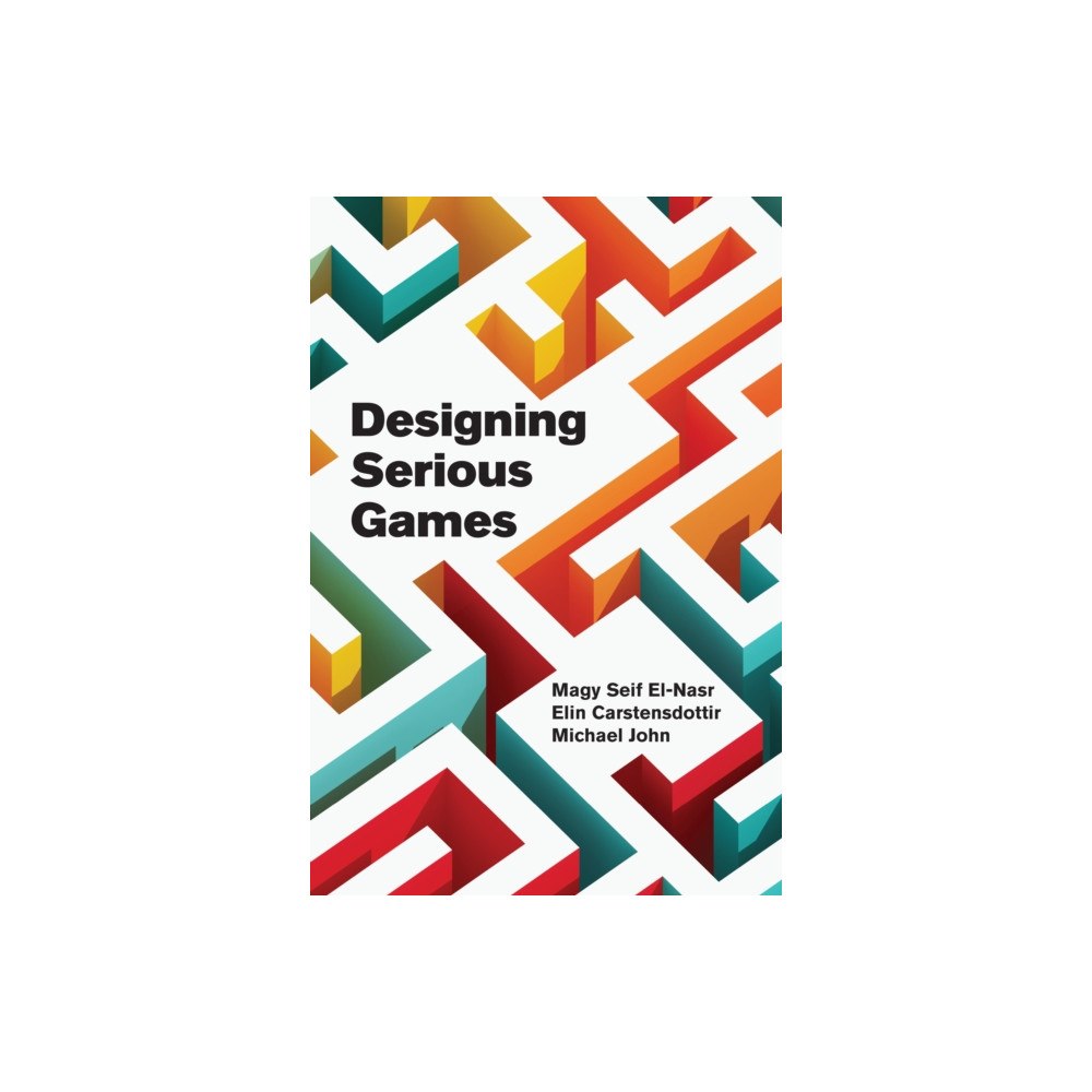 Mit press ltd Designing Serious Games (inbunden, eng)