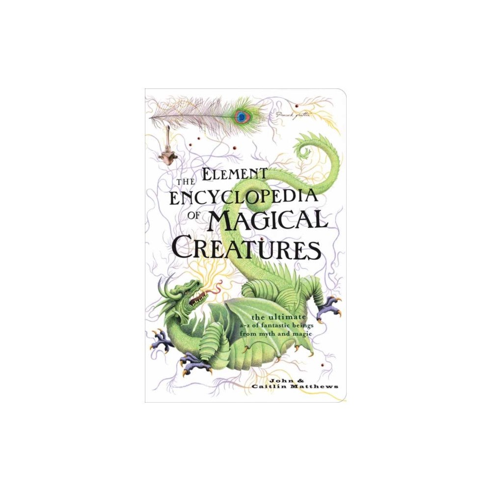 HarperCollins Publishers The Element Encyclopedia of Magical Creatures (häftad, eng)