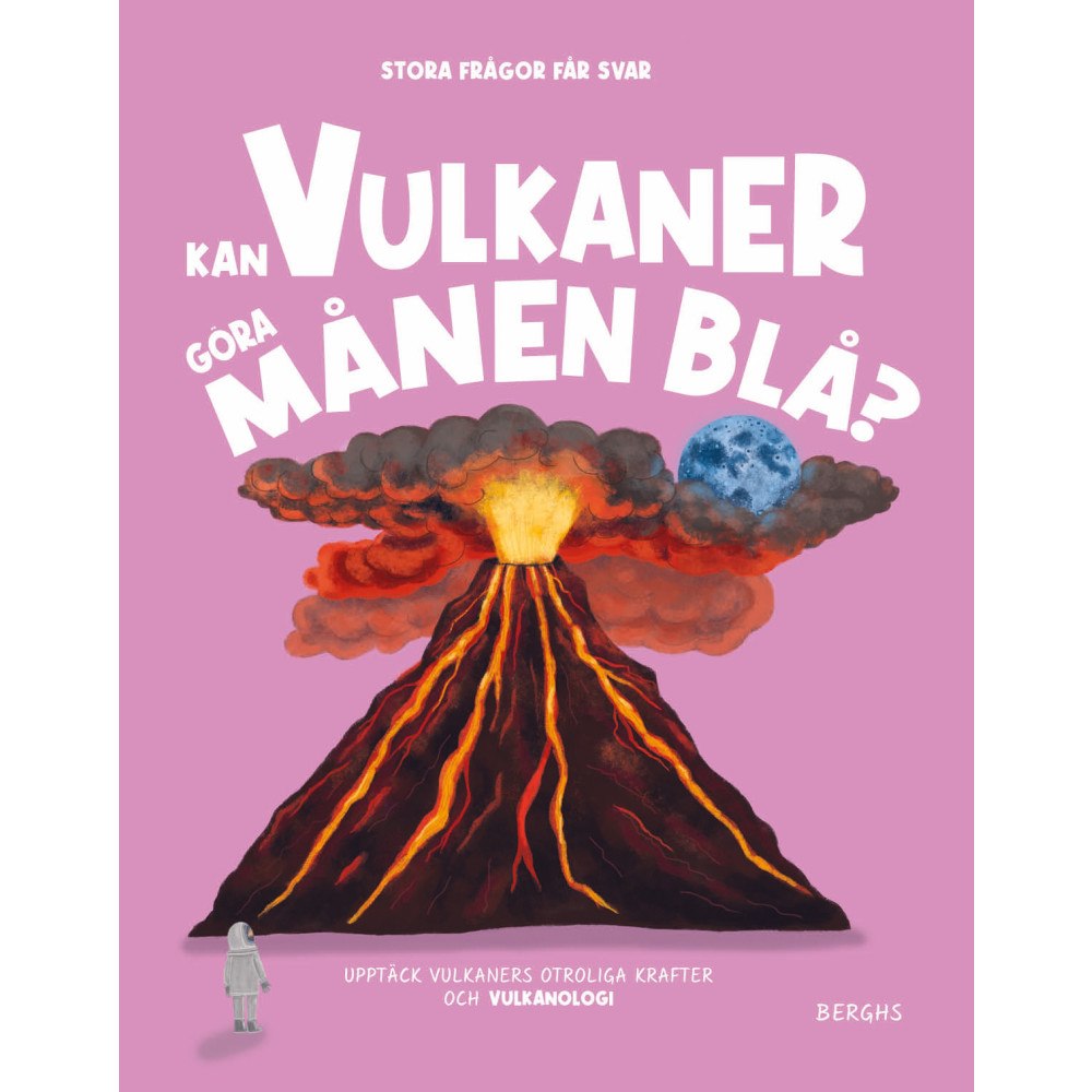Olivia Watson Kan vulkaner göra månen blå? (inbunden)