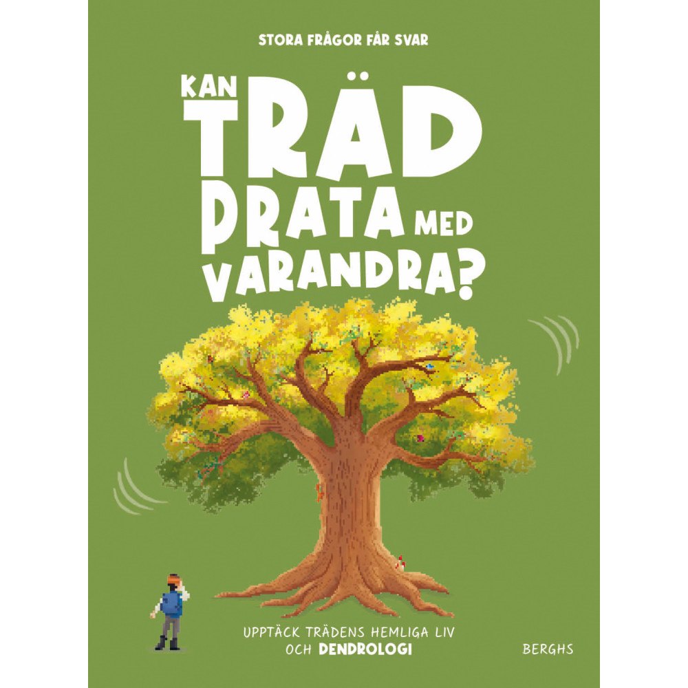 Berghs Kan träd prata med varandra? (inbunden)