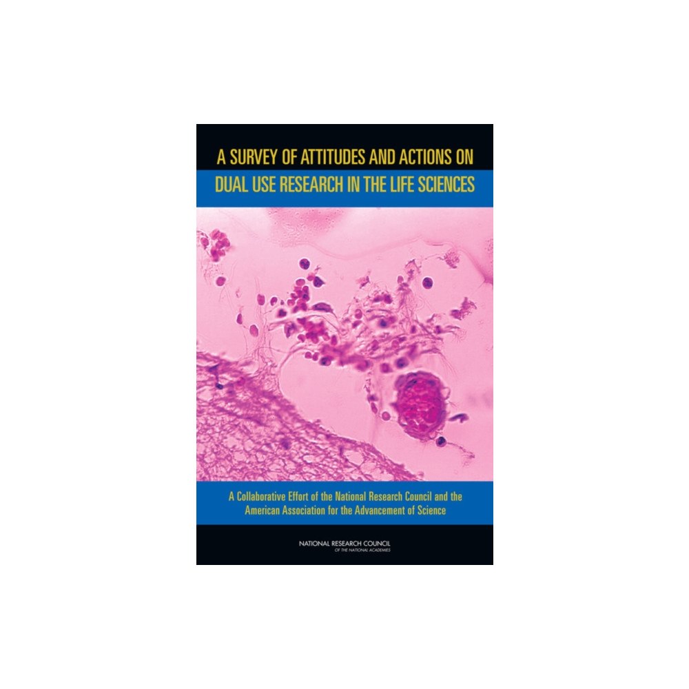 National Academies Press A Survey of Attitudes and Actions on Dual Use Research in the Life Sciences (häftad, eng)