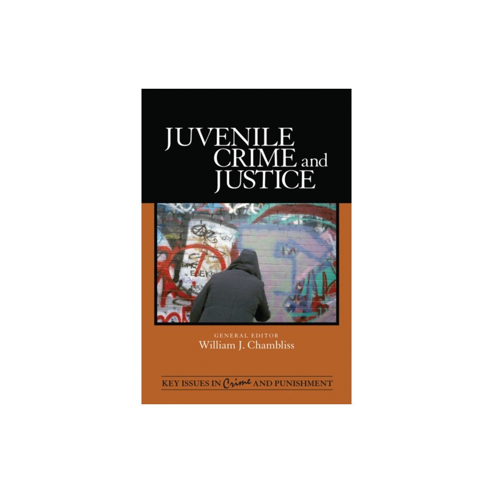 Sage publications inc Juvenile Crime and Justice (inbunden, eng)