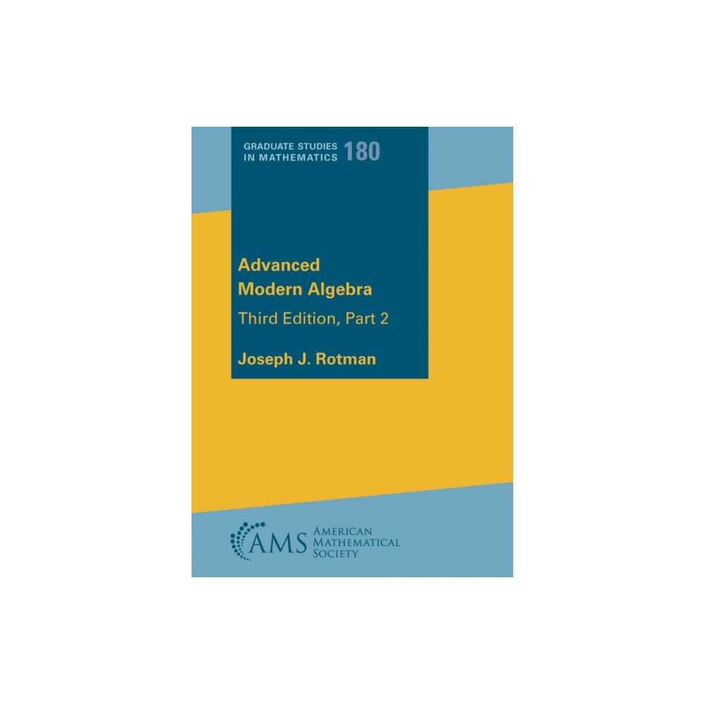 American Mathematical Society Advanced Modern Algebra (häftad, eng)