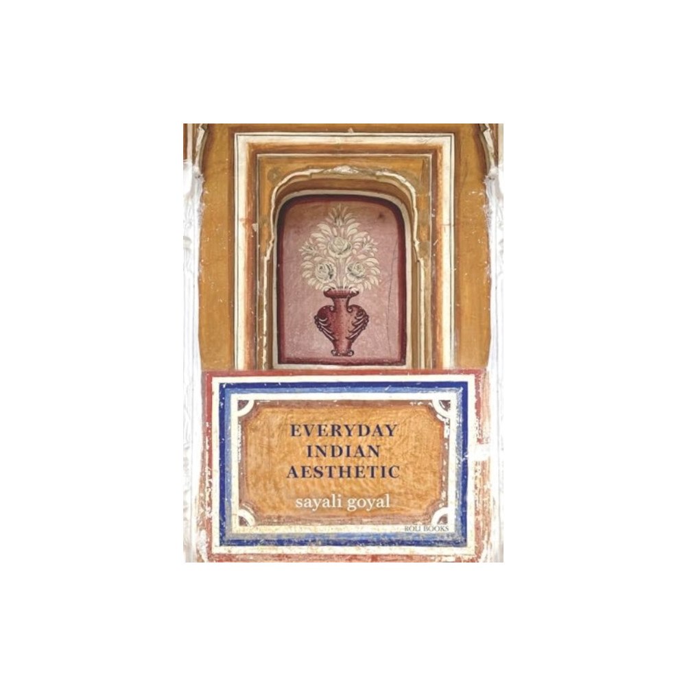 Roli Books Pvt Ltd Everyday Indian Aesthetic (bok, eng)