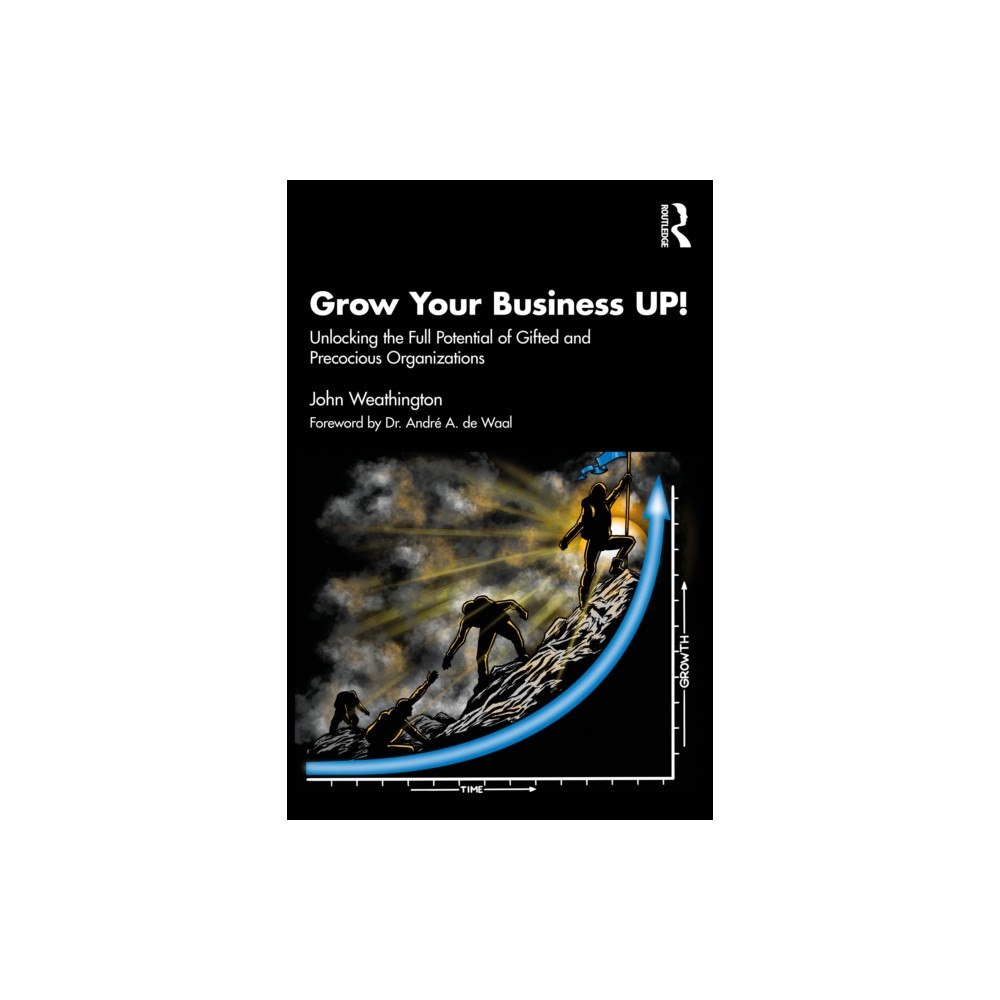 Taylor & francis ltd Grow Your Business UP! (häftad, eng)