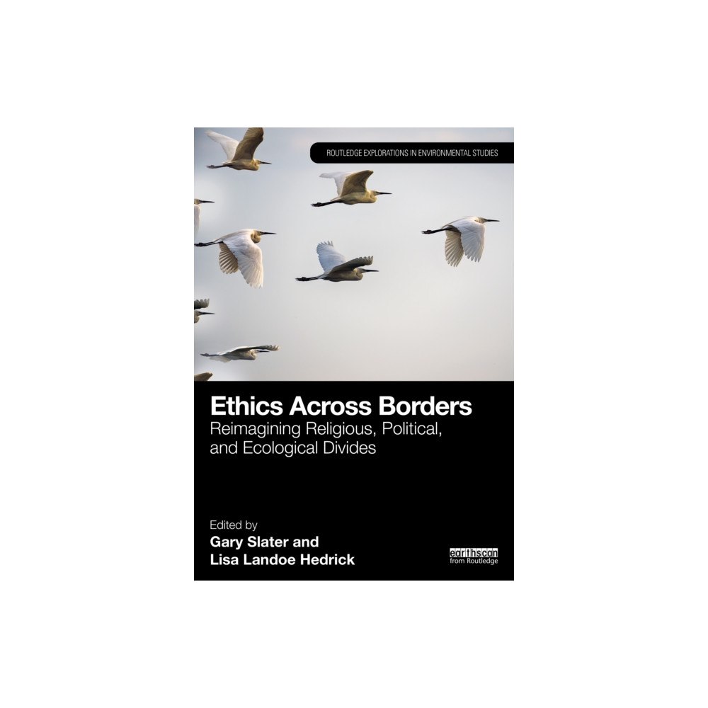 Taylor & francis ltd Ethics Across Borders (häftad, eng)