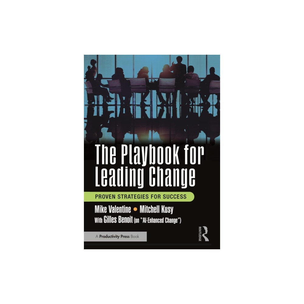Taylor & francis ltd The Playbook for Leading Change (häftad, eng)