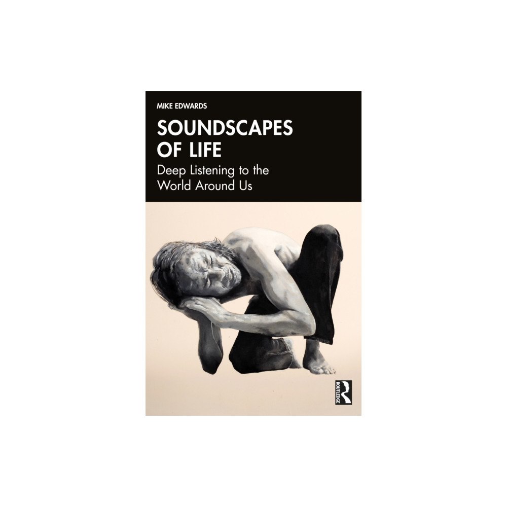 Taylor & francis ltd Soundscapes of Life (häftad, eng)