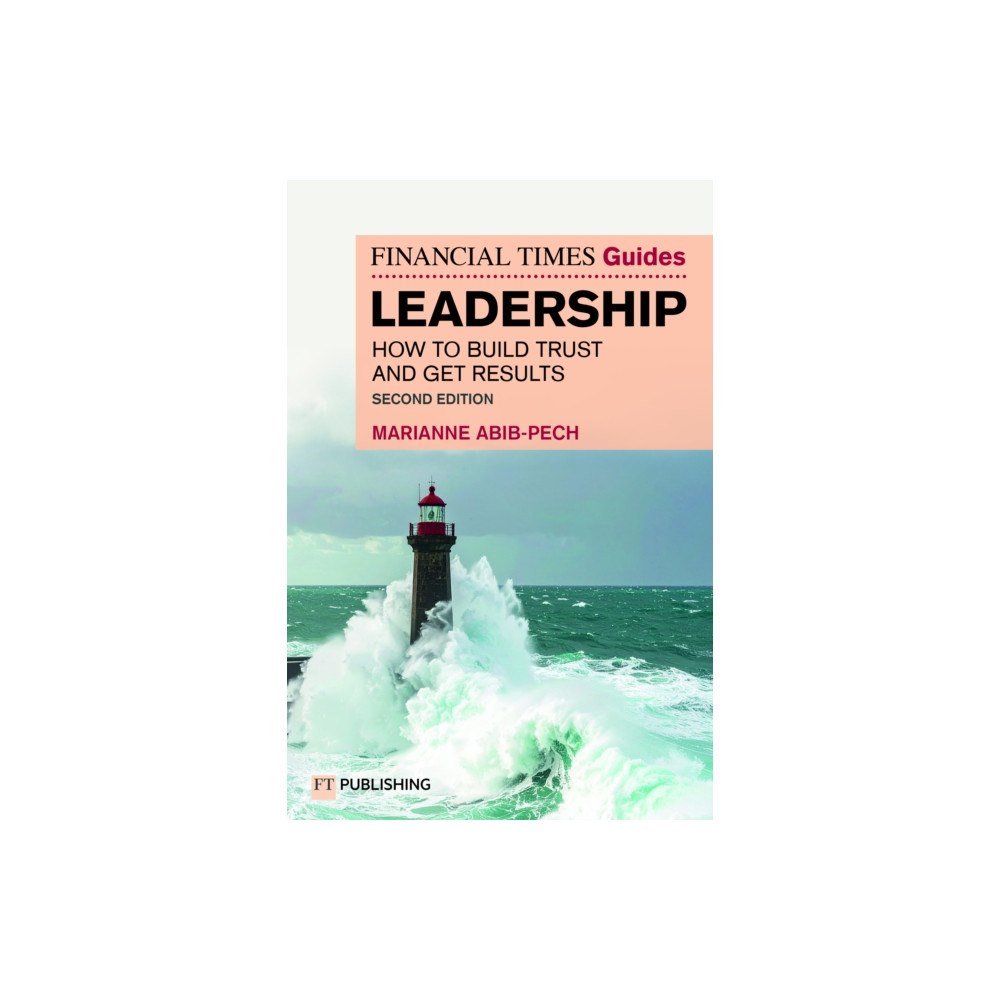 Pearson Education Limited The Financial Times Guide to Leadership (häftad, eng)