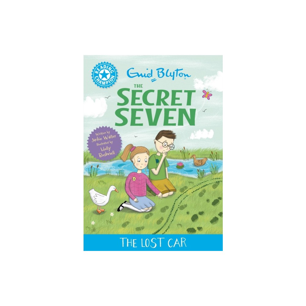 Hachette Children's Group Reading Champion: The Secret Seven: The Lost Car (inbunden, eng)