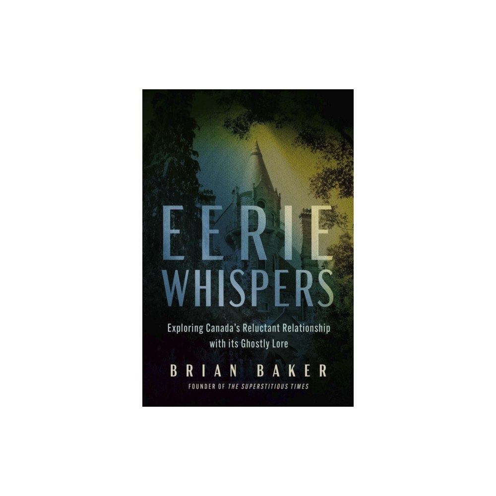 The Dundurn Group Eerie Whispers (häftad, eng)