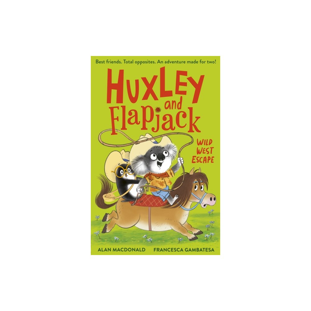 Little Tiger Press Group Huxley and Flapjack: Wild West Escape (häftad, eng)