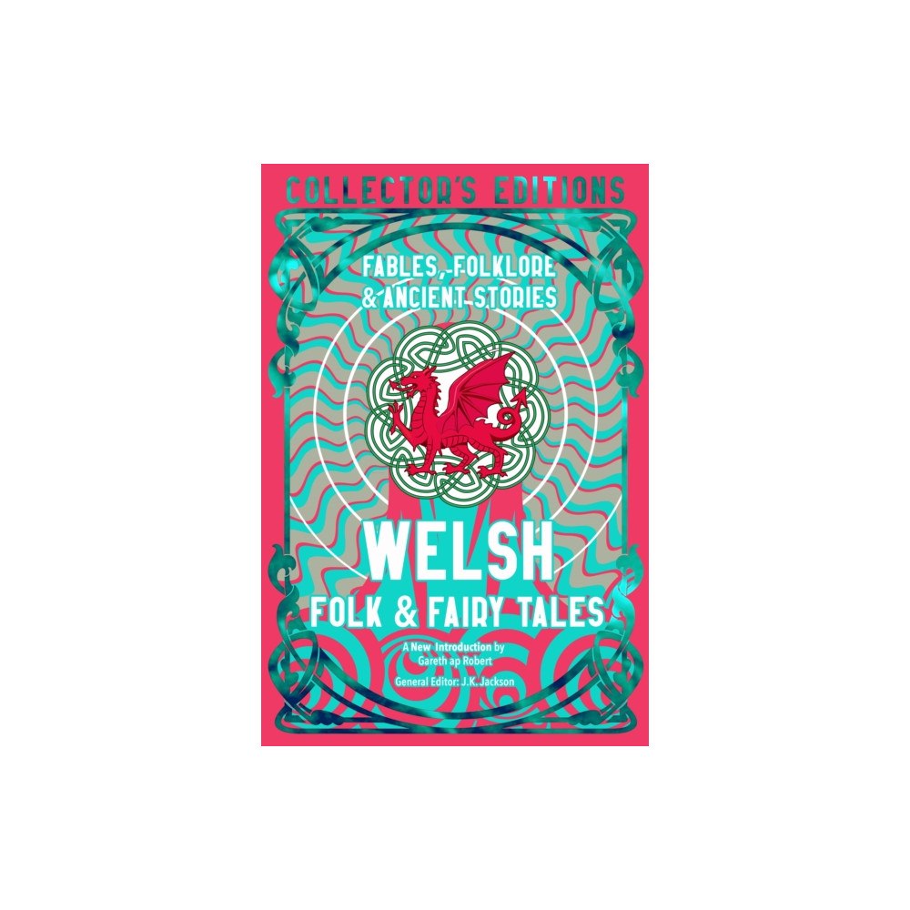 Flame Tree Publishing Welsh Folk & Fairy Tales (inbunden, eng)