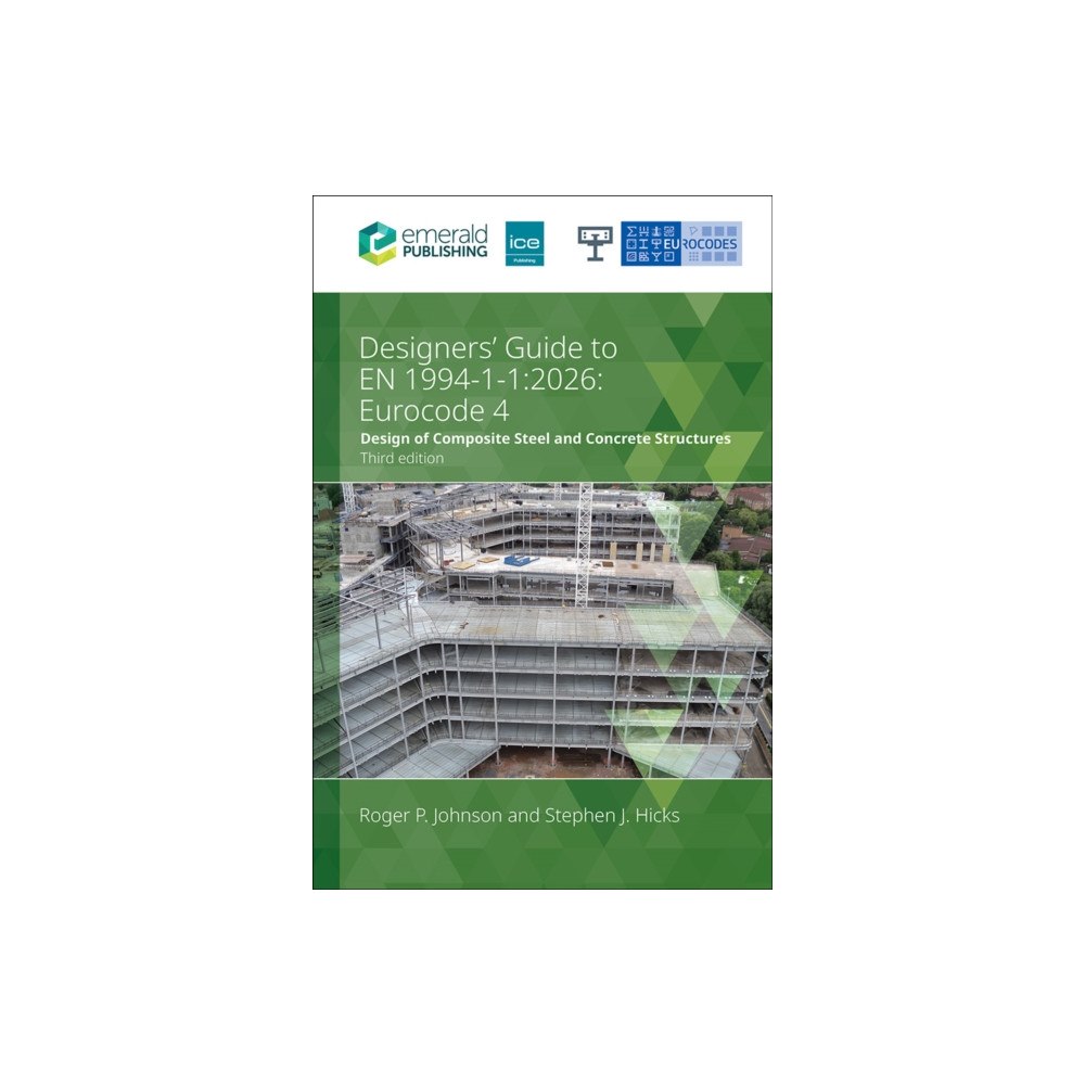 Emerald Publishing Limited Designers’ Guide to EN 1994-1-1: 2026 (häftad, eng)