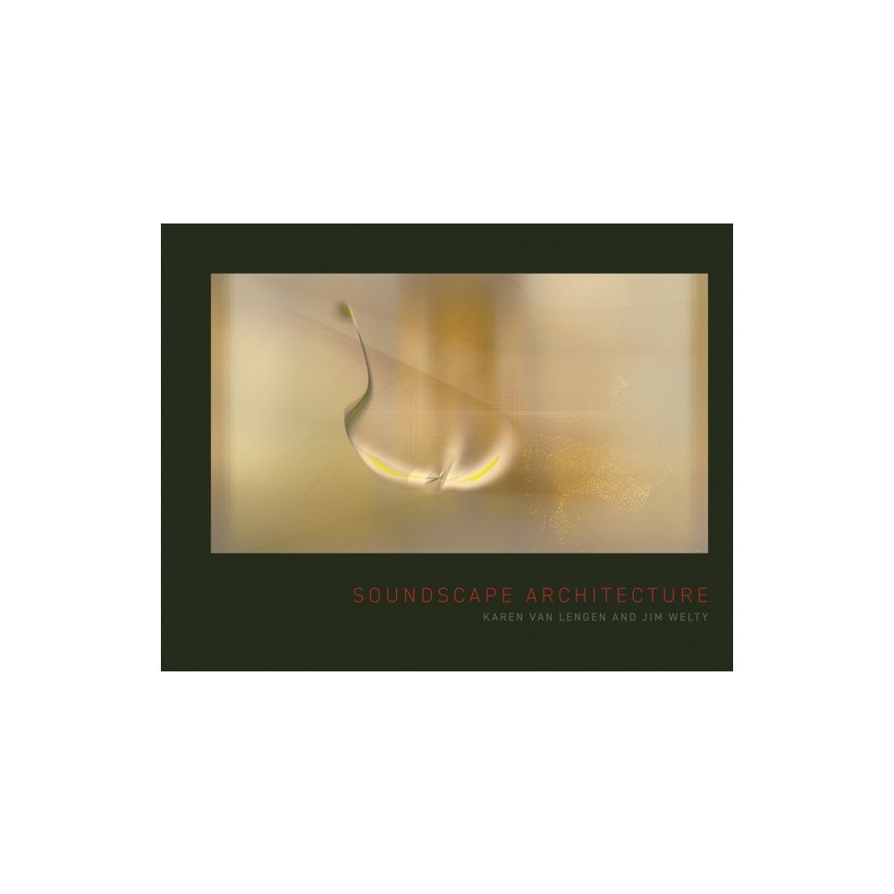 Oro Editions Soundscape Architecture (häftad, eng)