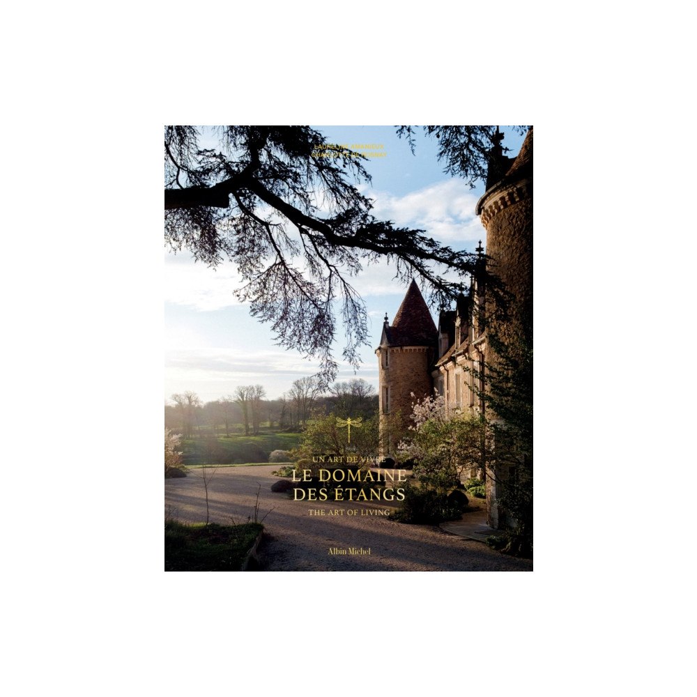 Michel albin SA Le Domaine des Etangs (inbunden, eng)