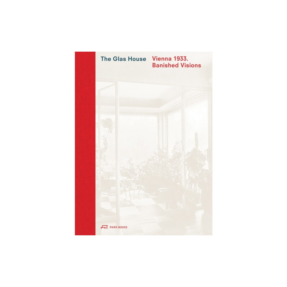 Park Books The Glas House (inbunden, eng)