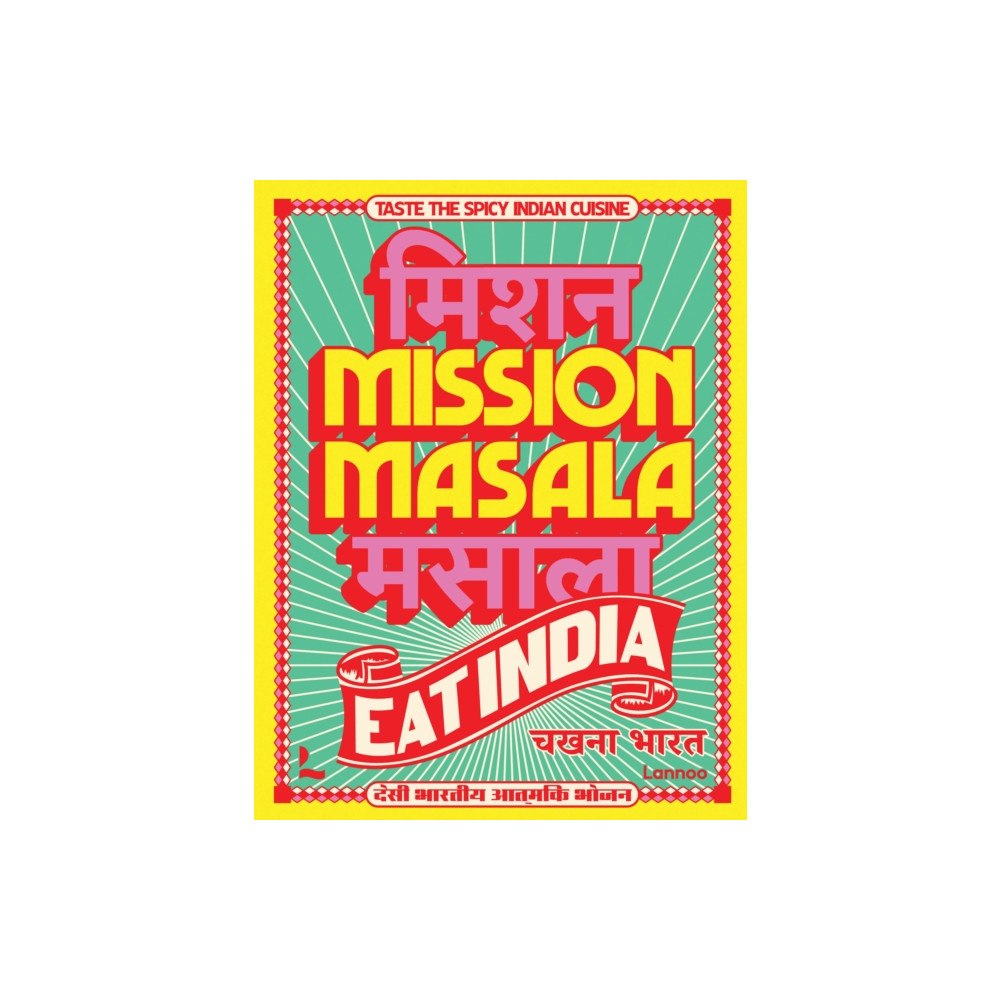 Lannoo Publishers Mission Masala - Eat India (inbunden, eng)