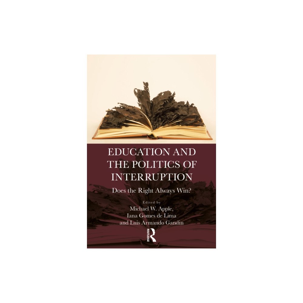 Taylor & francis ltd Education and the Politics of Interruption (häftad, eng)