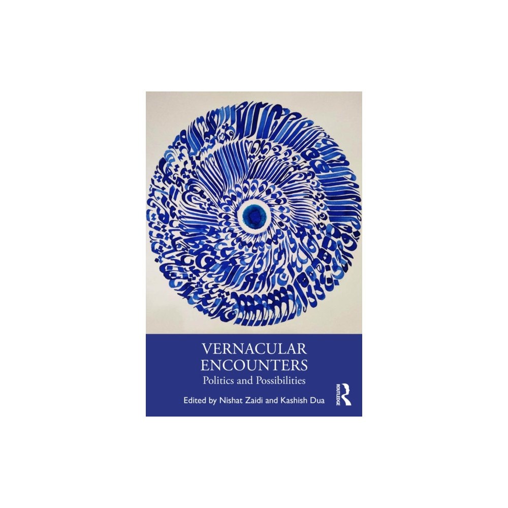 Taylor & francis ltd Vernacular Encounters (häftad, eng)