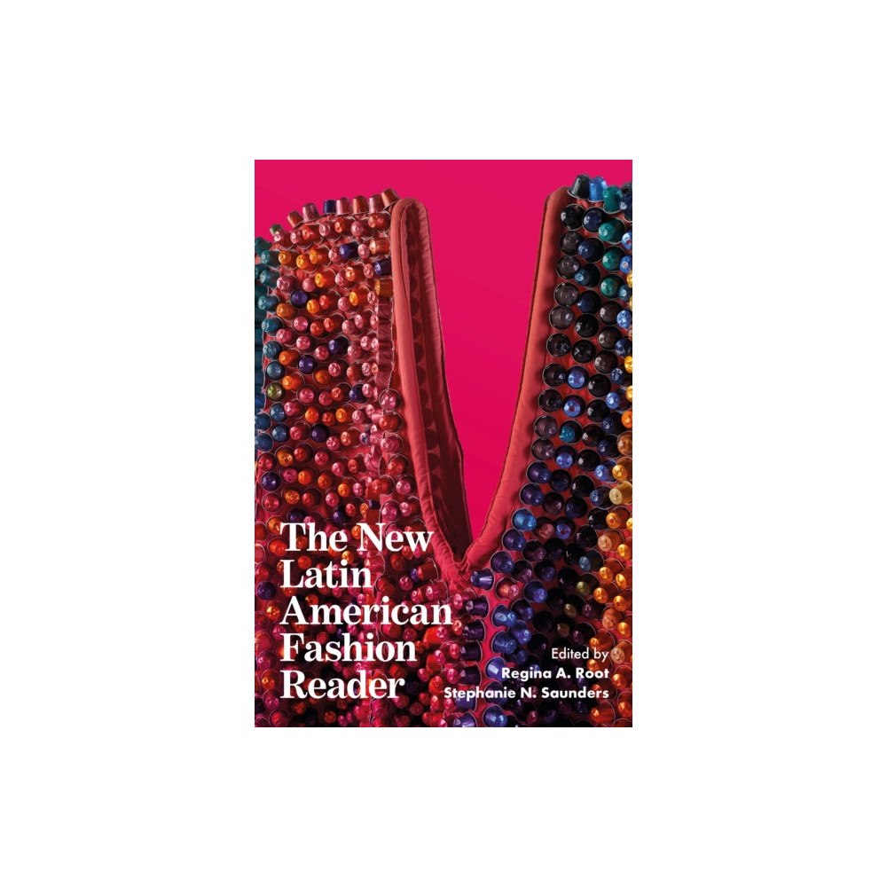 Bloomsbury Publishing PLC The New Latin American Fashion Reader (häftad, eng)