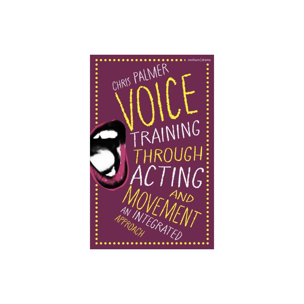 Bloomsbury Publishing PLC Voice Training Through Acting and Movement (häftad, eng)