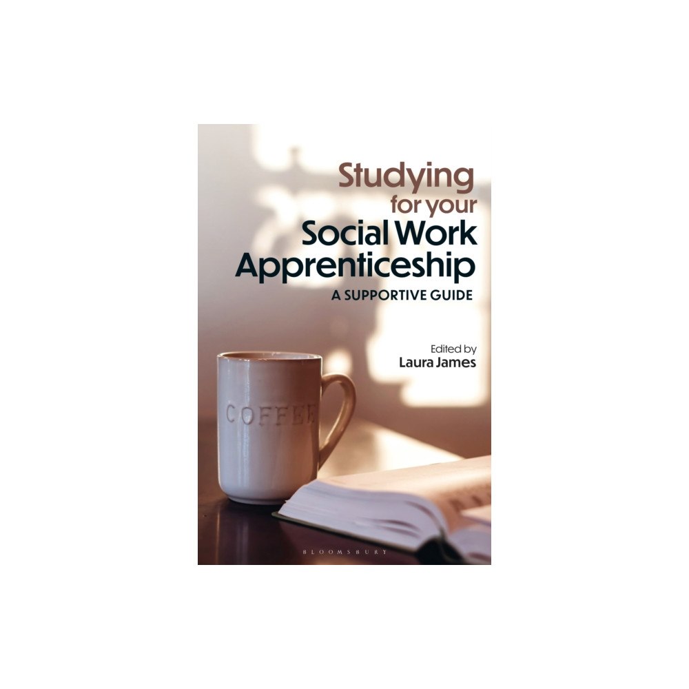 Bloomsbury Publishing PLC Studying for your Social Work Apprenticeship (häftad, eng)