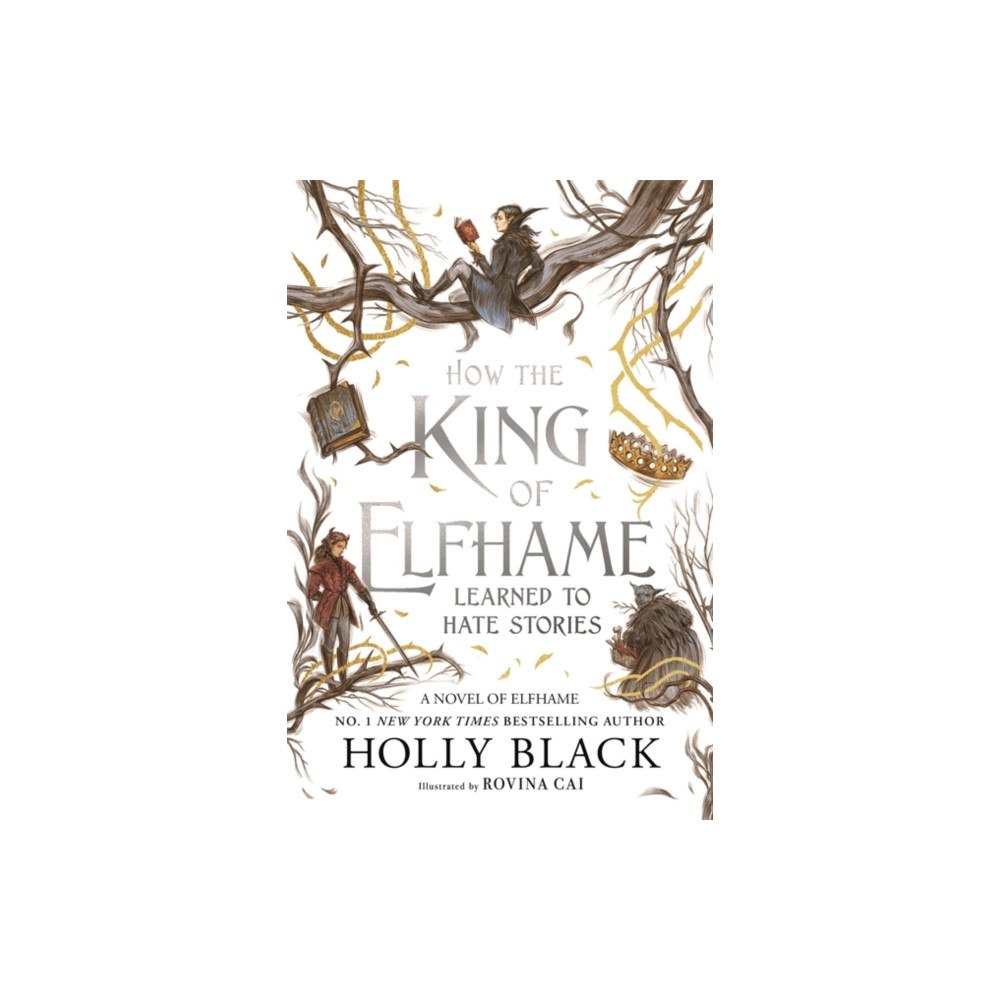 Hot Key Books How the King of Elfhame Learned to Hate Stories (The Folk of the Air series) (häftad, eng)