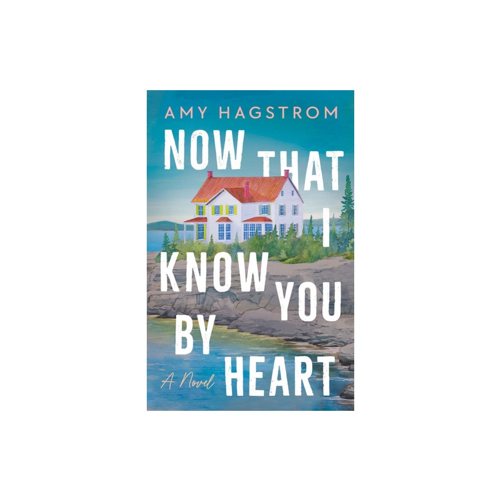Amazon Publishing Now That I Know You by Heart (häftad, eng)