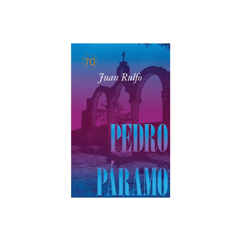 RM Verlag SL Pedro Paramo: Edicion conmemorativa 70 anos (inbunden, eng)