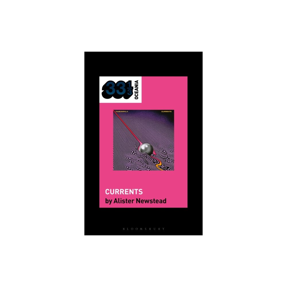 Bloomsbury Publishing PLC Tame Impala’s Currents (häftad, eng)
