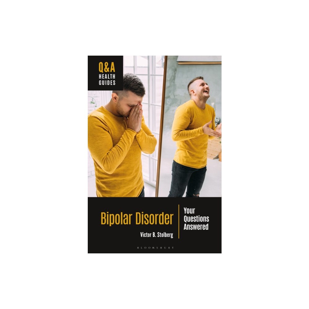 Bloomsbury Publishing PLC Bipolar Disorder (inbunden, eng)