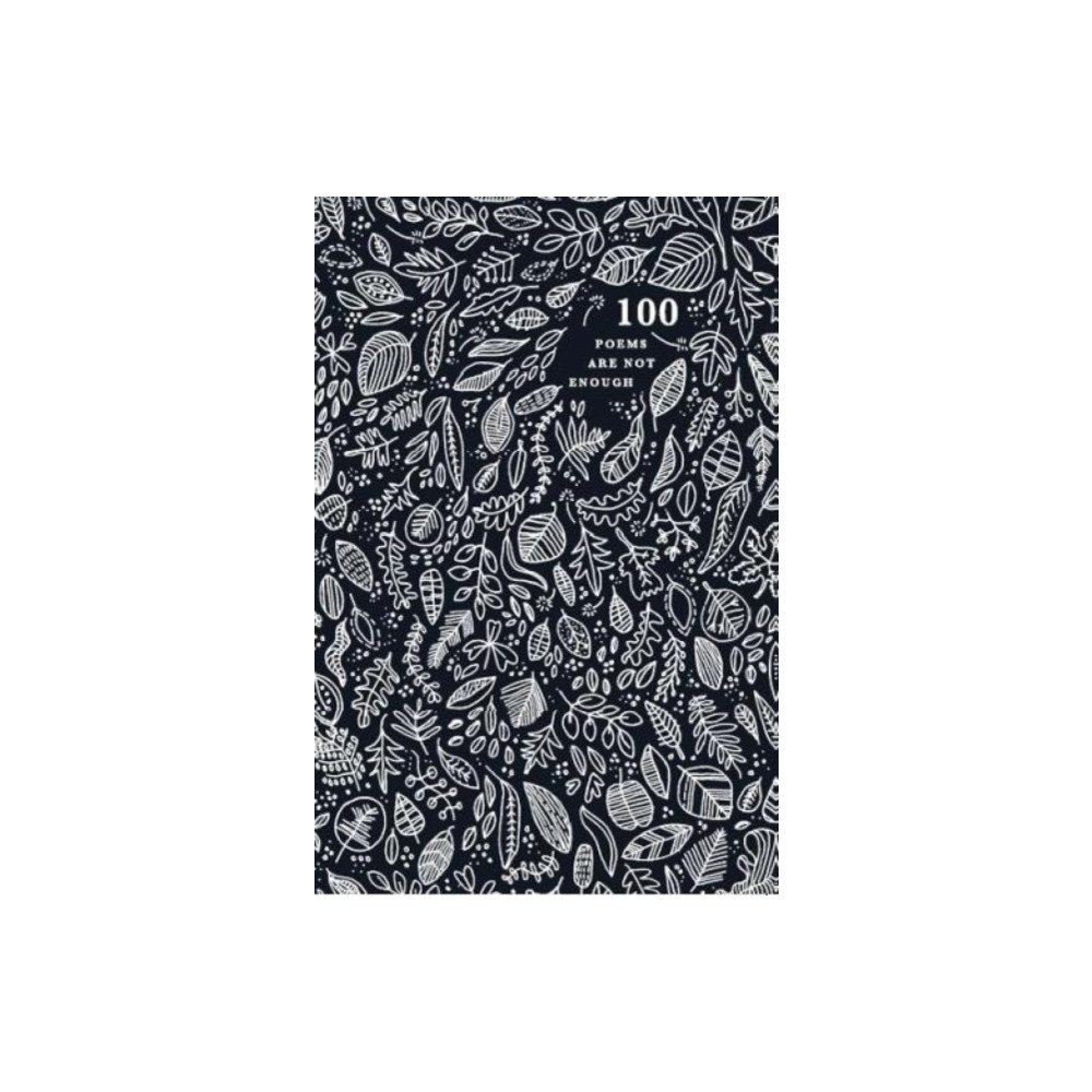 PAN 100 Poems are Not Enough (häftad, eng)