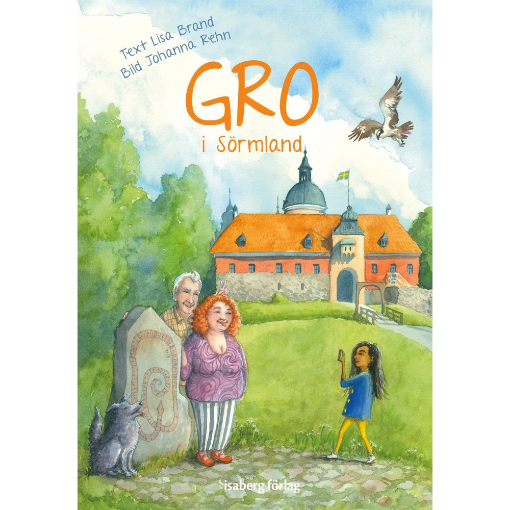 Lisa Brand Gro i Sörmland (inbunden)
